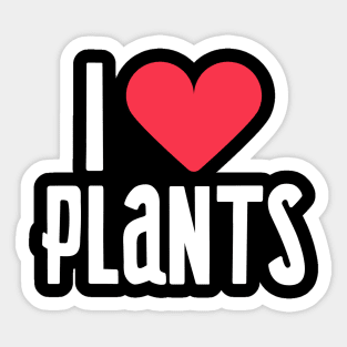 I Love Plants Sticker